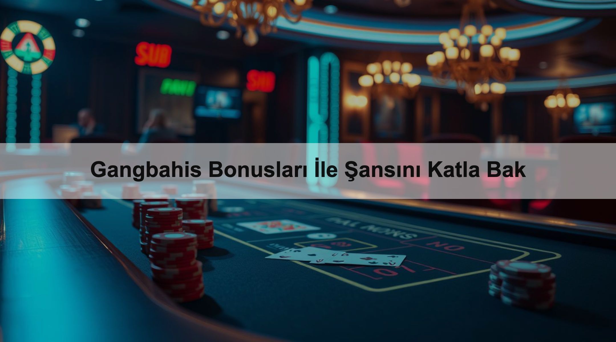 Gangbahis Bonusları İle Şansını Katla Bak